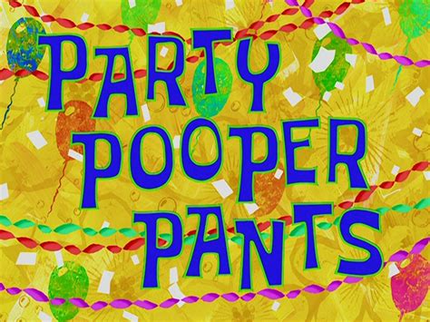 party pooper pants|party pooper pants spongebob captures.